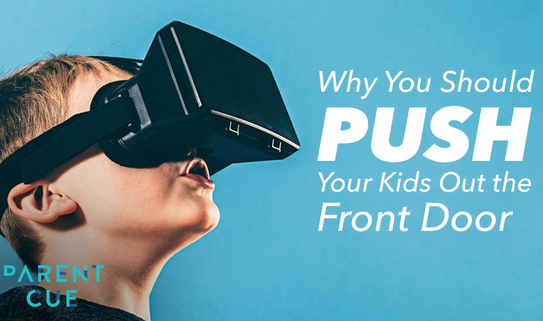 Why You Should Push Your Kids Out the Front Door