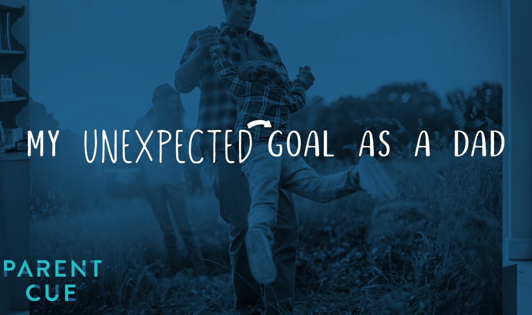 My Unexpected Goal as a Dad