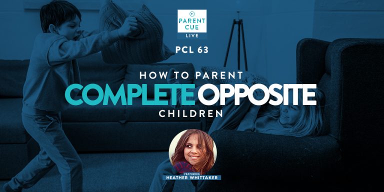 How to Parent Complete Opposite Children