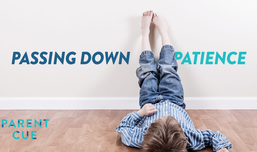 Passing Down Patience