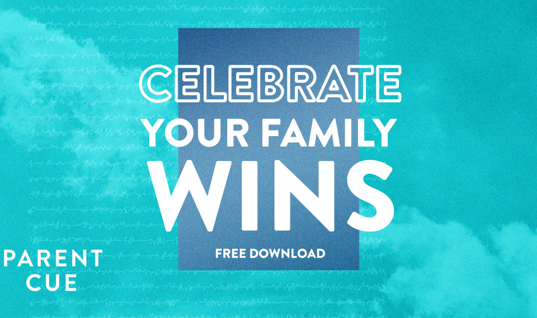 Celebrate Your Family Wins