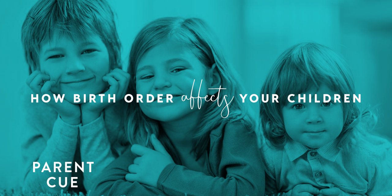How Birth Order Affects Your Children