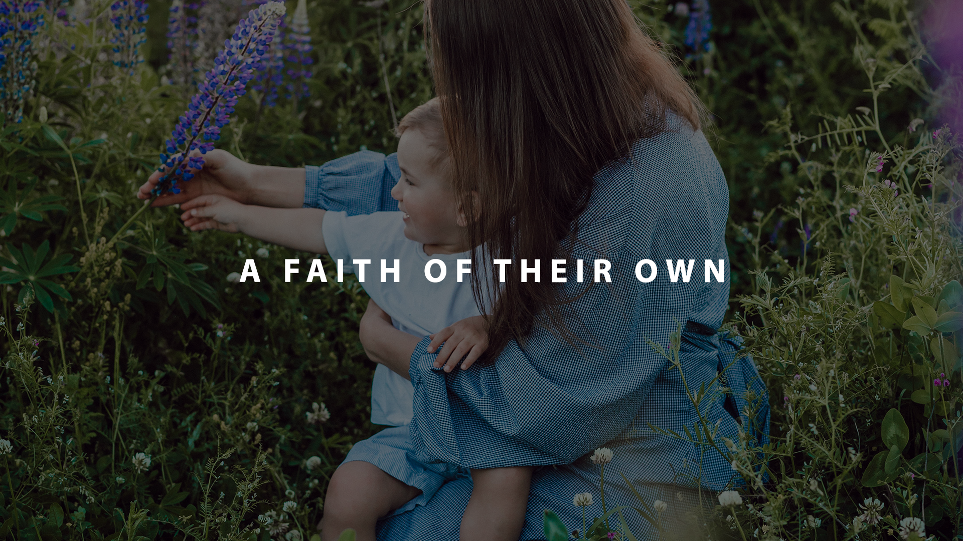 A faith of their own | Parent Cue Blog