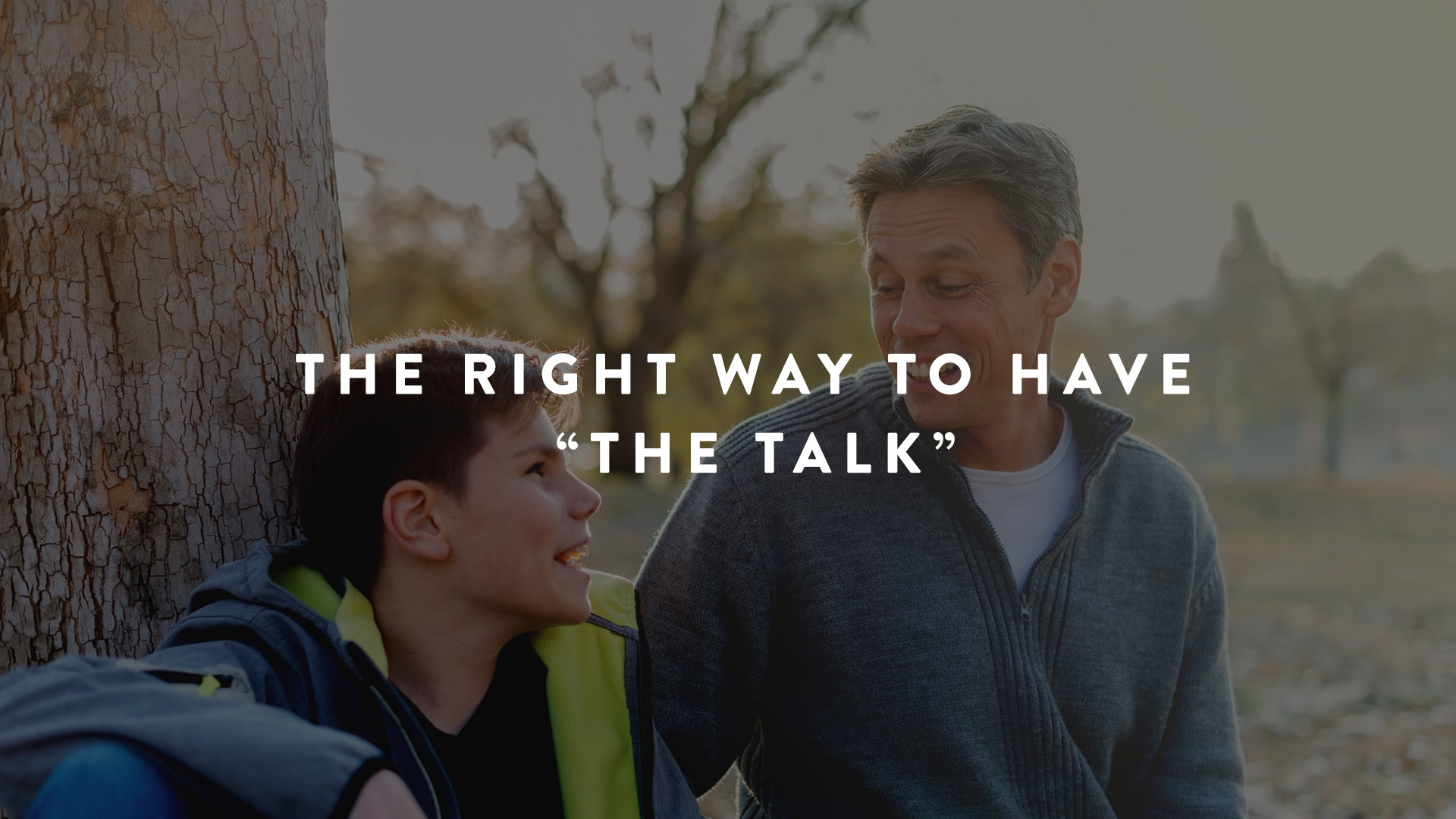 The right way to have "the talk"