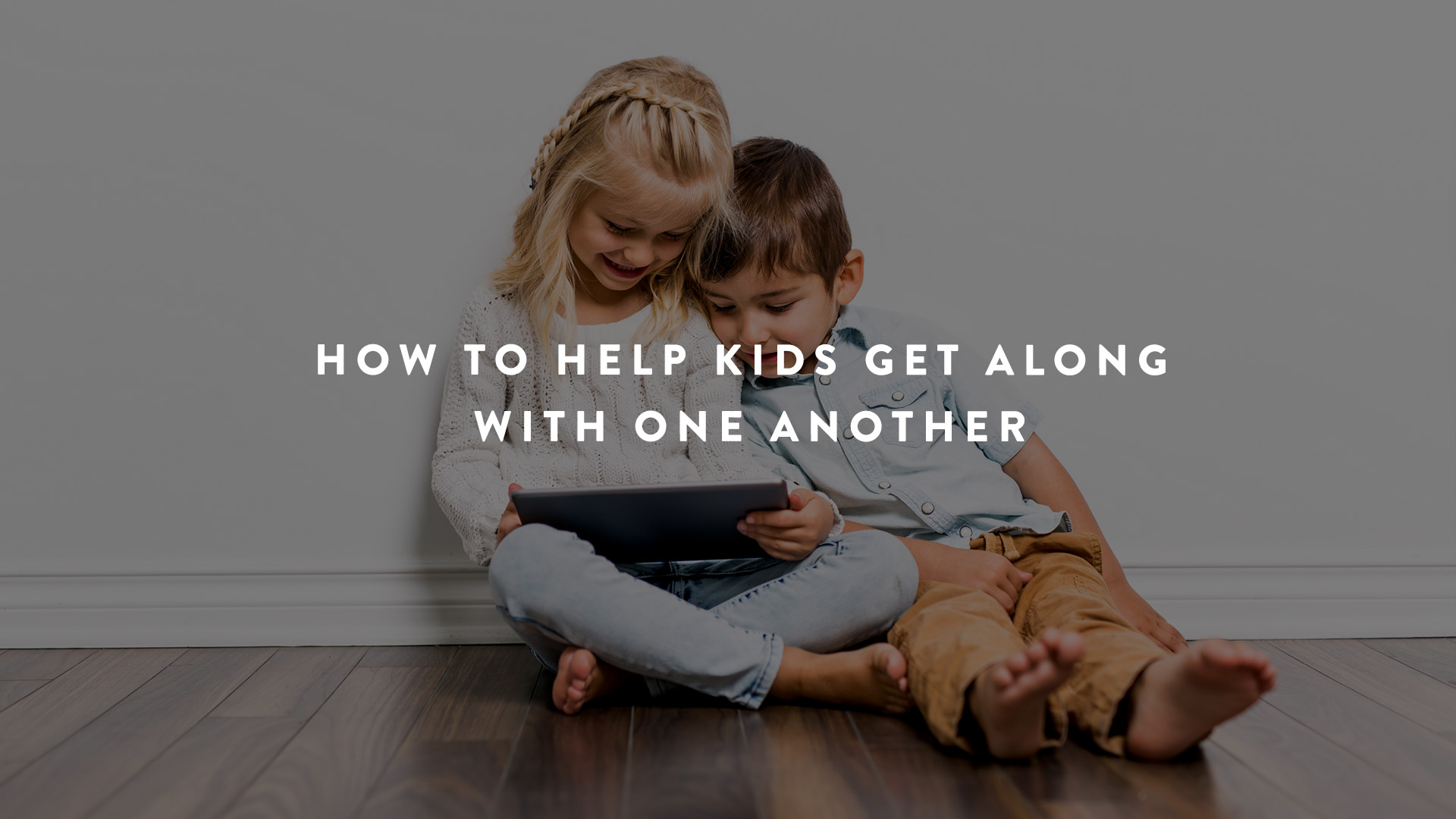 How to help kids get along